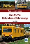 Typenkompass Deutsche Bahndienstfahrzeuge seit 1948