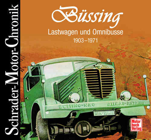 Büssing - Lastwagen und Omnibusse - 1903-1971