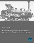Handbuch des gesamten Eisenbahnbaus