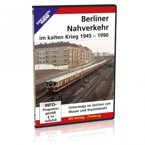 Berliner Nahverkehr im Kalten Krieg 1945 - 1990