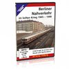 Berliner Nahverkehr im Kalten Krieg 1945 - 1990