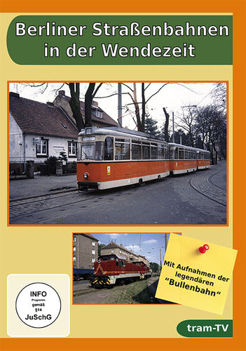 Berliner Straßenbahnen in der Wendezeit
