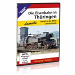 DVD - Die Eisenbahn in Thüringen - damals Dampf in der Mitte Deutschlands