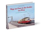 Wege aus Eisen in den Straßen von Wien