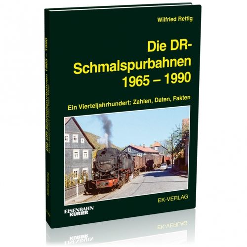 Die DR-Schmalspurbahnen 1965 bis 1990