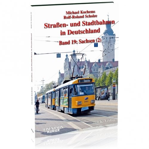 Strassen- und Stadtbahnen in Deutschland Band 19: Sachsen West