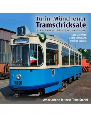 Turin-Münchener Tramschicksale