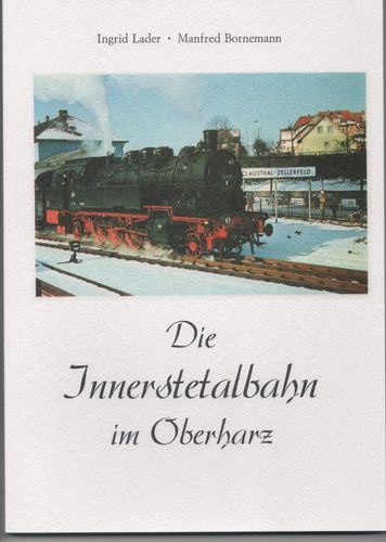 Die Innerstetalbahn im Oberharz