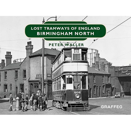 Lost Tramways: Birmingham North