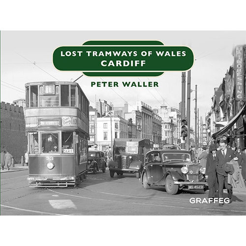 Lost Tramways: Cardiff