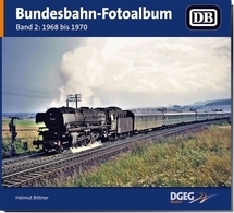 Bundesbahn-Fotoalbum Band 2: 1968 bis 1970