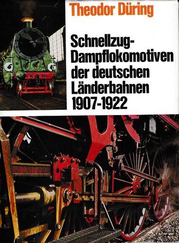 Schnellzug-Dampflokomotiven der deutschen Länderbahnen 1907-1922