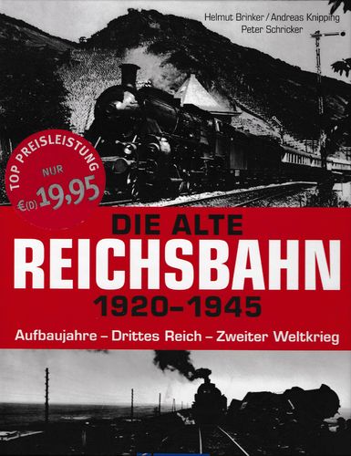 Die alte Reichsbahn 1920-1945