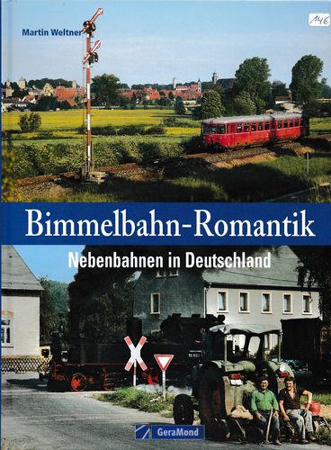 Bimmelbahn-Romantik Nebenbahnen in Deutschland
