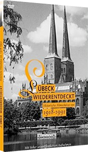 Lübeck Wiederentdeckt - Historische Filmschätze von 1918 - 1991