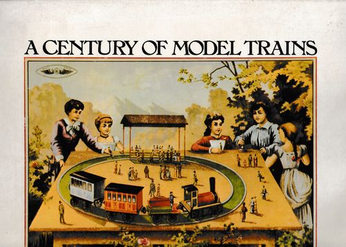 A Century of Model Trains