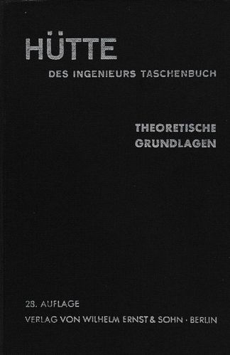 Hütte des Ingenieurs Taschenbuch Theoretische Grundlagen