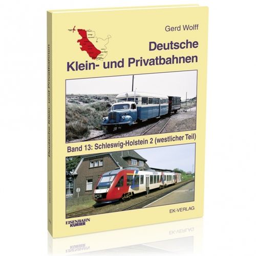 Deutsche Klein- und Privatbahnen Band 13: Schleswig-Holstein 2 - Westlicher Tei