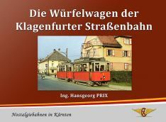 Die Würfelwagen der Klagenfurter Straßenbahn