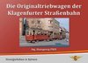 Die Originaltriebwagen der Klagenfurter Straßenbahn