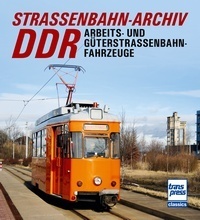 Straßenbahn-Archiv DDR - Arbeits- und Güterstraßenbahnfahrzeuge
