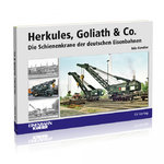 Herkules, Goliath & Co. Die Schienenkrane der deutschen Eisenbahnen