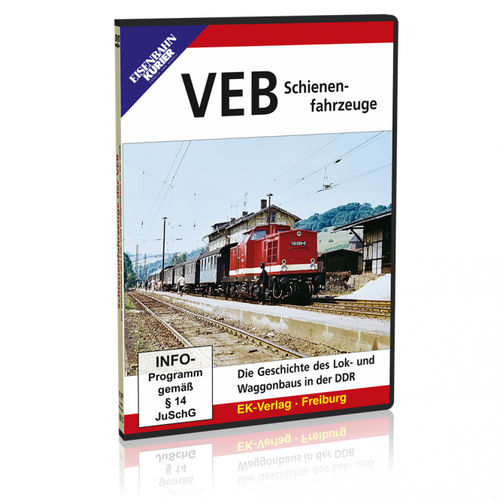 DVD - VEB Schienenfahrzeuge Die Geschichte des Lok- und Waggonbaus in der DDR