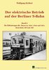 Der elektrische Betrieb auf der Berliner S-Bahn, Band 8
