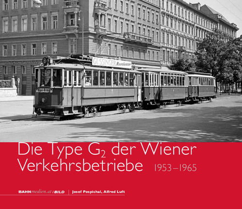 Die Type G2 der Wiener Verkehrsbetriebe – 1953 bis 1965