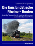 Die Emslandstrecke Rheine – Emden Band 1