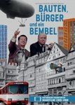 Bauten, Bürger und ein Bembel. Historische Frankfurter Imagefilme 1909-1968