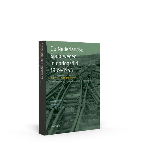 De Nederlandse Spoorwegen in oorlogstijd 1939-1945. Rijden voor Vaderland en Vijand