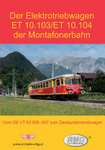 Die Elektrotriebwagen ET 10.103 / ET 10.104 der Montafonerbahn - Vom DB VT 63 905 - 907 zum Zweisyte