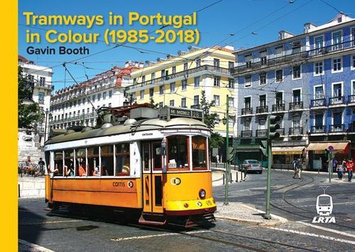 Tramways in Portugal in Colour (1985-2018)