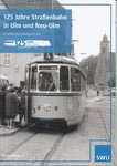 125 Jahre Straßenbahn in Ulm und Neu-Ulm