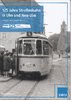 125 Jahre Straßenbahn in Ulm und Neu-Ulm
