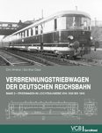 Verbrennungstriebwagen der Deutschen Reichsbahn Band 2
