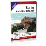 DVD - Berlin Anhalter Bahnhof Der legendäre Berliner Bahnhof und die Anhalter Bahn