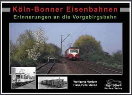 Köln-Bonner Eisenbahnen - Erinnerungen an die Vorgebirgsbahn