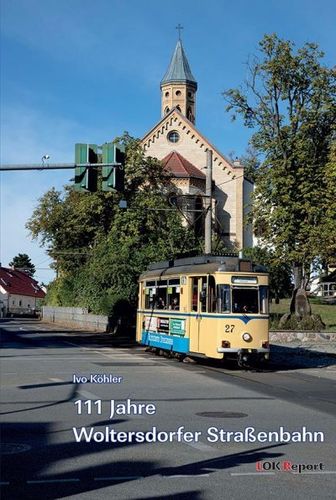 111 Jahre Woltersdorfer Strassenbahn